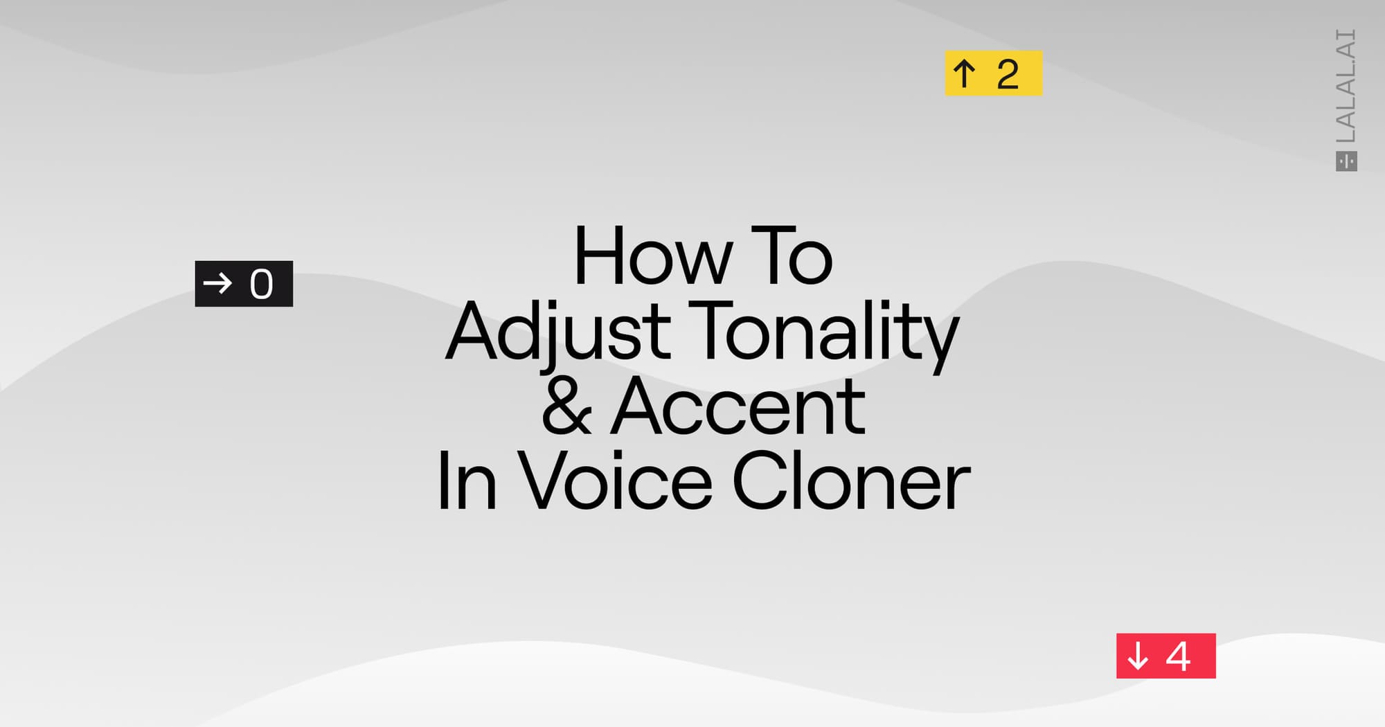How to Adjust Tonality & Accent in LALAL.AI Voice Cloner