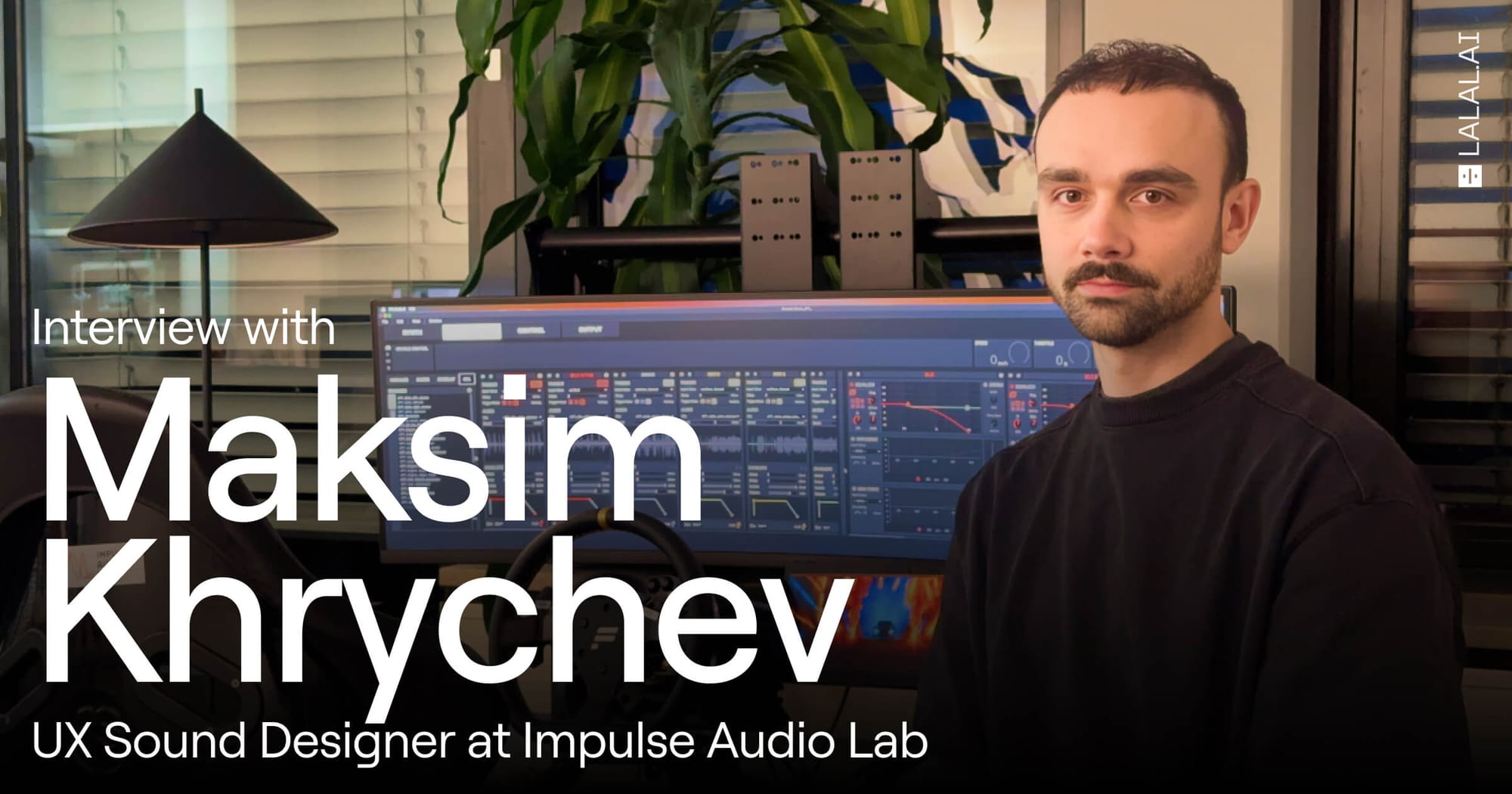 ‘‘It Felt Like Black Magic’’: How LALAL.AI VST Helps Shape Automotive UX Sound Design Future