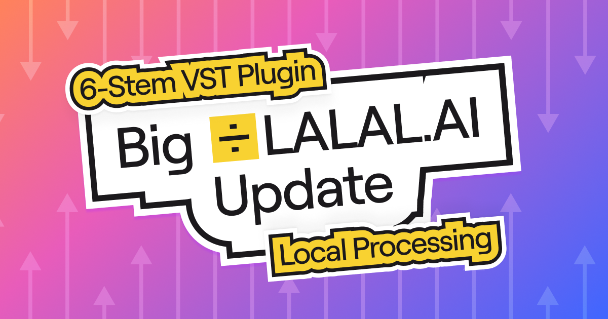 Two Big Updates: Six-Stem VST Plugin and Local Processing in the Desktop App