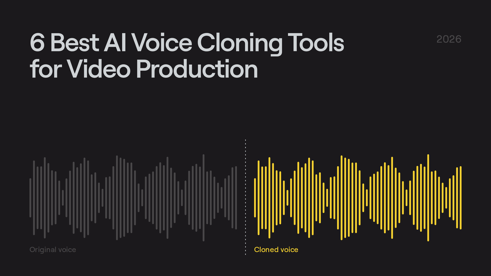 6 Best AI Voice Cloning Tools for Video Production (2026)